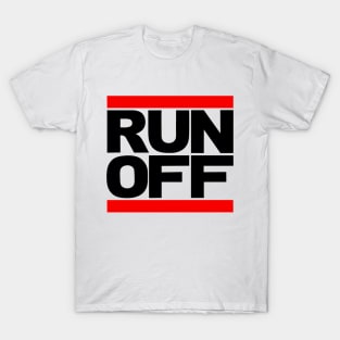 RUN OFF T-Shirt